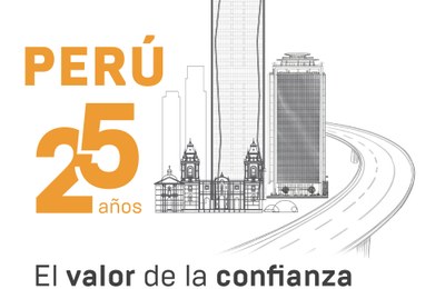 25 años creciendo junto al Perú - El valor de la confianza