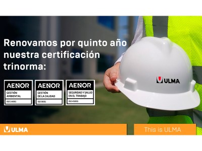 ULMA Construction refuerza su liderazgo en la industria de la construcción y mantenimiento con la renovación de su certificación Trinorma